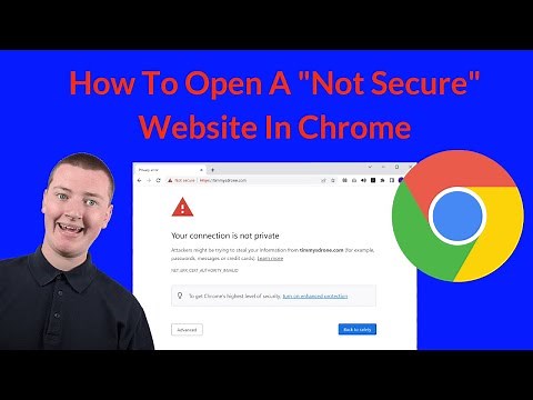 How To Open A "Not Secure" Website In Chrome