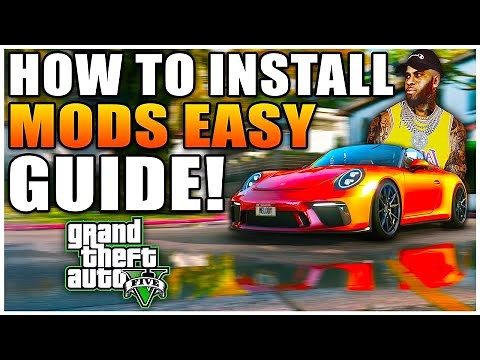 How To Install Mods for GTA 5 - EASY Guide | Grand Theft Auto V Modding Tutorial