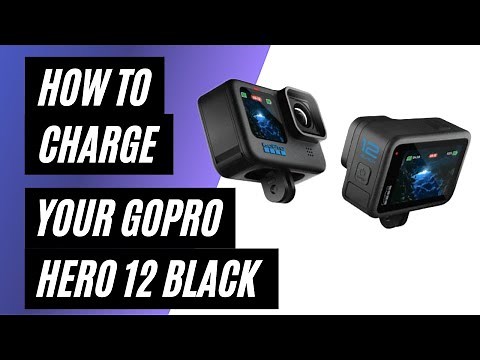 How To Charge Your GoPro Hero 12 Black