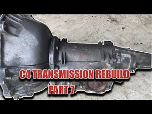 How To Rebuild A C4 Automatic Transmission