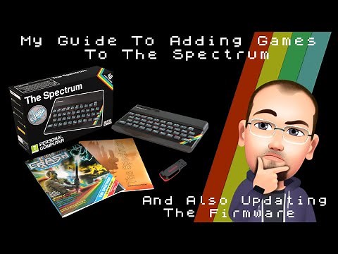 My Guide To Adding Games To The Spectrum... And Also Updating The Firmware