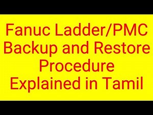 Fanuc Ladder/PMC Backup and Restore Procedure Explained in Tamil