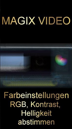 MAGIX Video - Farbkorrektur - RGB Anpassung & mehr #shorts