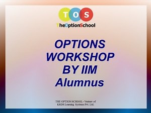 Option Trading Strategies Workshop - Live streaming for first one hour of 2 days workshop.