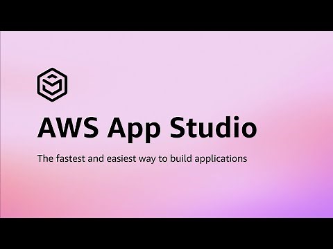 AWS App Studio - The Fastest and Easiest Way to Build Business Applications | Amazon Web Services