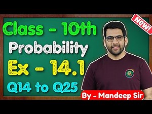 Class - 10 Ex - 14.1, Q14 to Q25 Probability || NCERT CBSE || Green Board