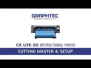 Graphtec CE LITE-50 - Cutting Master 4 : Setup