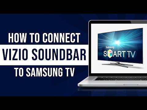 How To Connect Vizio Soundbar To Samsung TV (Tutorial)