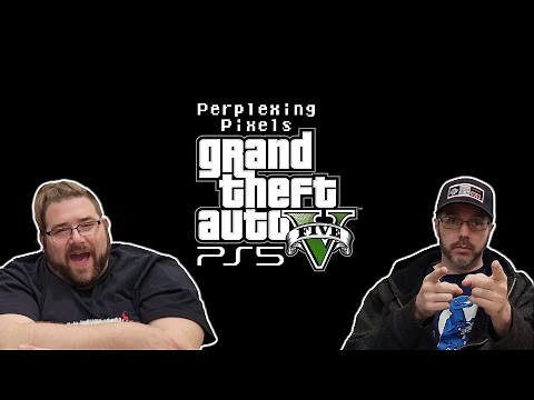 Perplexing Pixels: Grand Theft Auto V | PS5 (review/commentary) Ep469