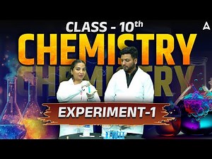 Class 10 Chemistry Experiment 1 | Step By Step All Activities | Science Lab Experiment