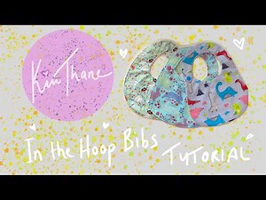 ITH - In The Hoop Bib - Embroidery Machine Tutorial