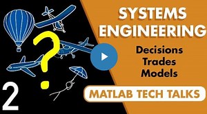 25K views · 233 reactions | Learn how good engineering decisions can be made using experience, trade studies, and a model-based approach | MATLAB | Facebook