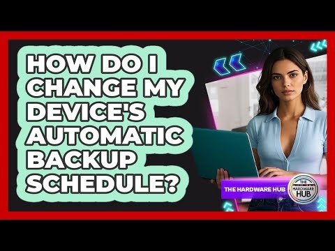 How Do I Change My Device's Automatic Backup Schedule?