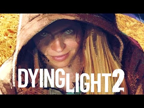 DYING LIGHT 2 Exclusive Walkthrough Gameplay - FULL QUEST, ZOMBIES & PARKOUR (DL2 Stay Human)