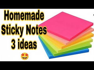 DIY Homemade Sticky Notes / 3 Ideas