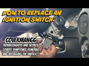 How To Replace An Ignition Switch.