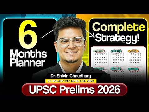 6 Months Roadmap for UPSC Prelims 2026 | Download Printable Planner | Dr. Shivin Chaudhary (Ex-IRS)