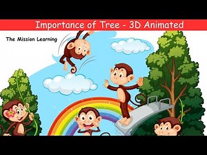 3d animated | Importance of trees - Facts about trees for kids - Why do we need trees | plants |