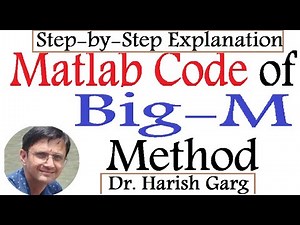 MATLAB Code of Big M method of LPP | Step by Step Explanations