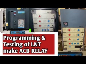 L&T ACB SR18G Relay Setting & Testing #sr18g #acb #relay #lnt #bch #bchacb #lnt_acb #relay_program