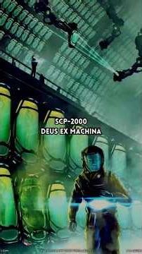 SCP-2000 Deus Ex Machina #scp #scp2000 #deusexmachina #scpfoundation #yourmythsmate