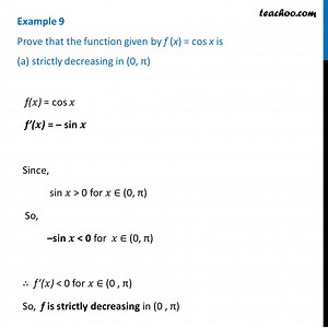 Example 9 - Prove that f(x) = cos x is (a) strictly decreasing