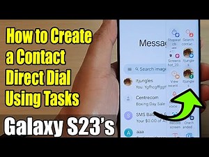 Galaxy S23's: How to Create a Contact Direct Dial Using Tasks Edge