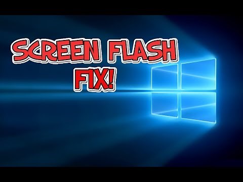 How to Fix Windows 10 Flashing Screen