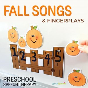 14 Songs And Fingerplays For Fall In Preschool Speech Therapy - Speech Sprouts