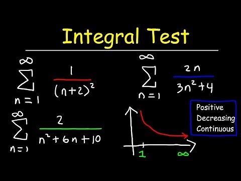 Calculus 2 - Integral Test For Convergence and Divergence of Series