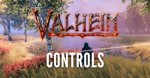 Valheim: Complete Controls Guide for PC - Outsider Gaming