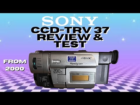 [Review] Sony CCD-TRV37 From 2000