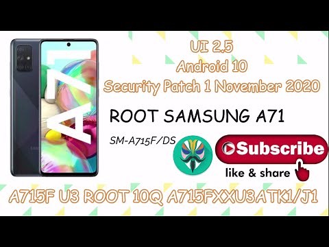 How to Root Samsung Galaxy SM-A715F/DS (A71) U3 ui 2.5 10Q A715FXXU3ATK1/J1