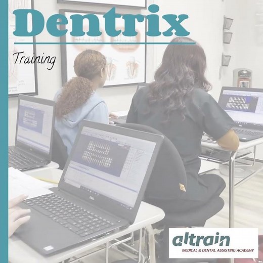 Dentrix Software | Dental Assisting | Altrain Medical and Dental Assisting Academy