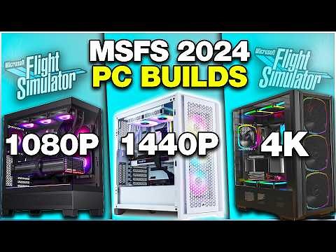 BEST GAMING PC Builds for Flight Simulator 2024 ✈️ 1080p, 1440p & 4K!