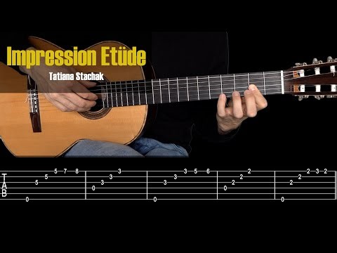 Impression Etüde - Tatiana Stachak. Guitar Tutorial + TAB