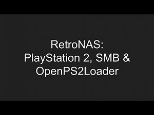 RetroNAS - PlayStation 2 + OpenPS2Loader + SMB