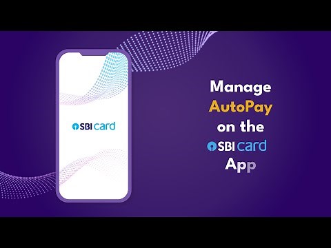 Setting up & Managing Autopay on the SBI Card App: Quick Guide