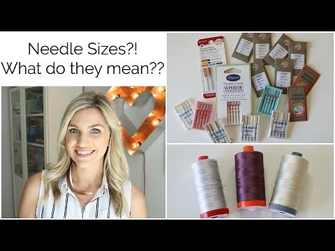 Sewing Machine Needle Sizes...What do they mean?!