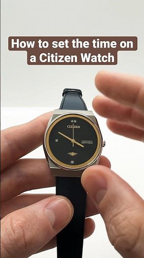 How to set the Time on a Citizen Watch