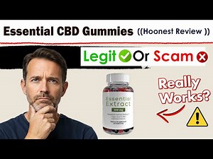 Essential CBD Gummies Review || Does it Really Work?