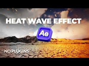 Realistic Heat Wave Effect in After Effects | Mirage Distortion Tutorial (No Plugins)