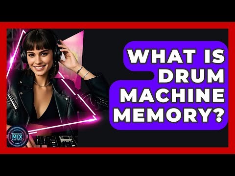 What Is Drum Machine Memory? - Electronic Mix Masters
