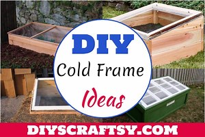 23 DIY Cold Frame Ideas - How to Make a Cold Frame