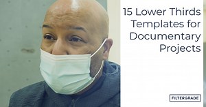 15 Lower Thirds Templates for Documentaries - FilterGrade