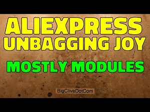 Yet another bag of AliExpress joy - mainly modules