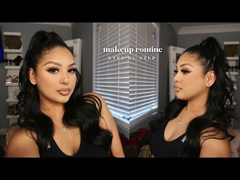 UPDATED MAKEUP ROUTINE/ BEGINNER FRIENDLY, VERY DETAILED, & FAVORITE PRODUCTS!