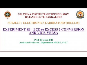 Experiment 8B : BCD to Excess 3 and vice versa
