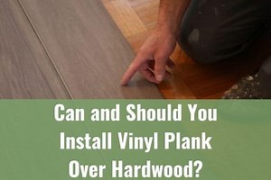 Can and Should You Install Vinyl Plank Over Hardwood? - Ready To DIY
