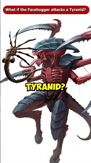What if the Facehugger Attacks a Tyranid from Warhammer 40K? #Shorts #Viral
